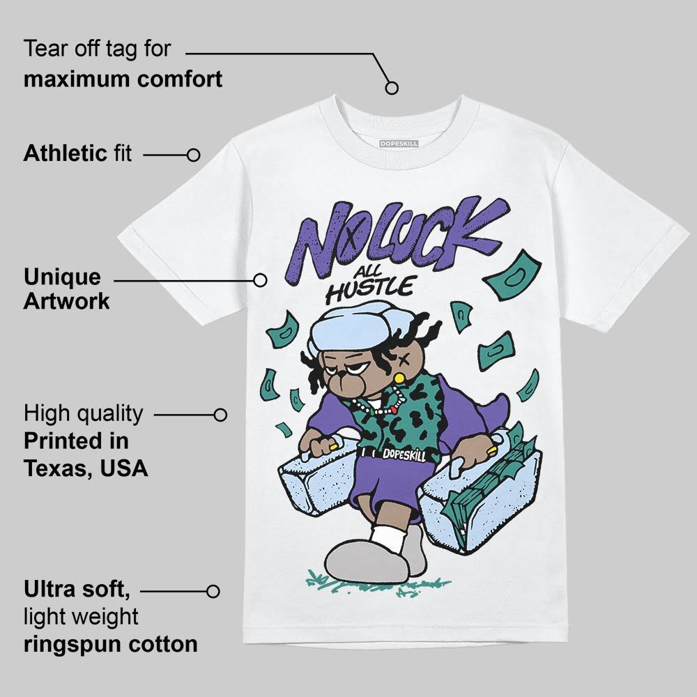 Grape 5s DopeSkill T-Shirt No Luck, All Hustle Graphic