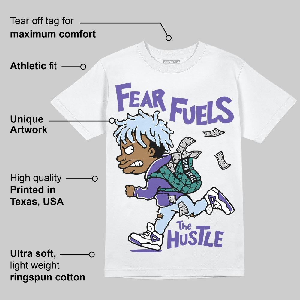 Grape 5s DopeSkill T-Shirt Fear Fuels The Hustle Graphic