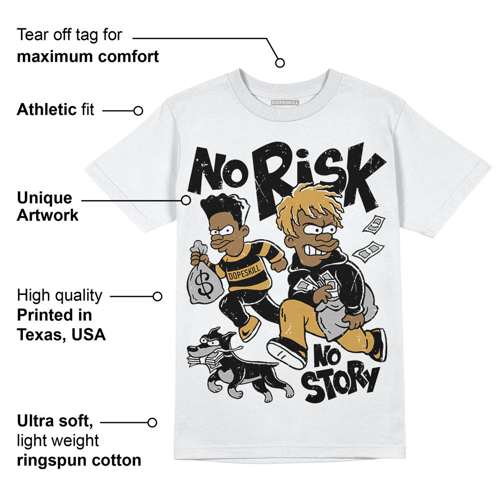 Gratitude 11s DopeSkill T-Shirt No Risk No Story Graphic