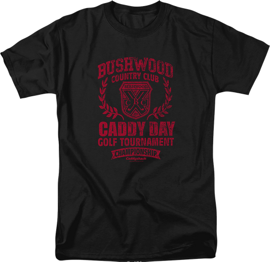 Bushwood Caddy Day Golf Tournament Caddyshack T-Shirt