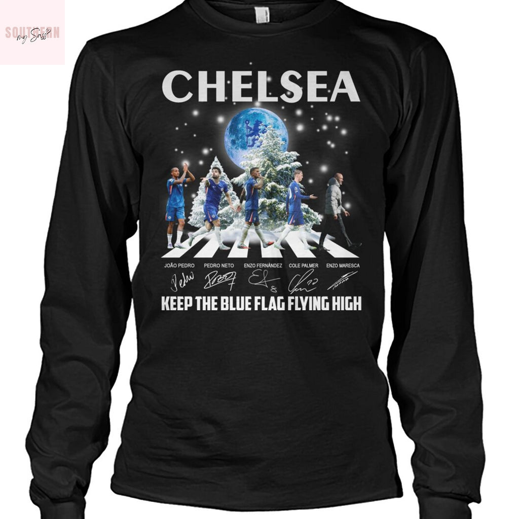 Chelsea Keep The Blue Flag Flying High Signature Unisex T-Shirt