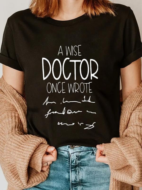 cotton A Wise Doctor Once Wrote Funny Medical Doctor Handwriting T-Shirt casual Fashion graphic tees women Hoodie, Sweatshirt