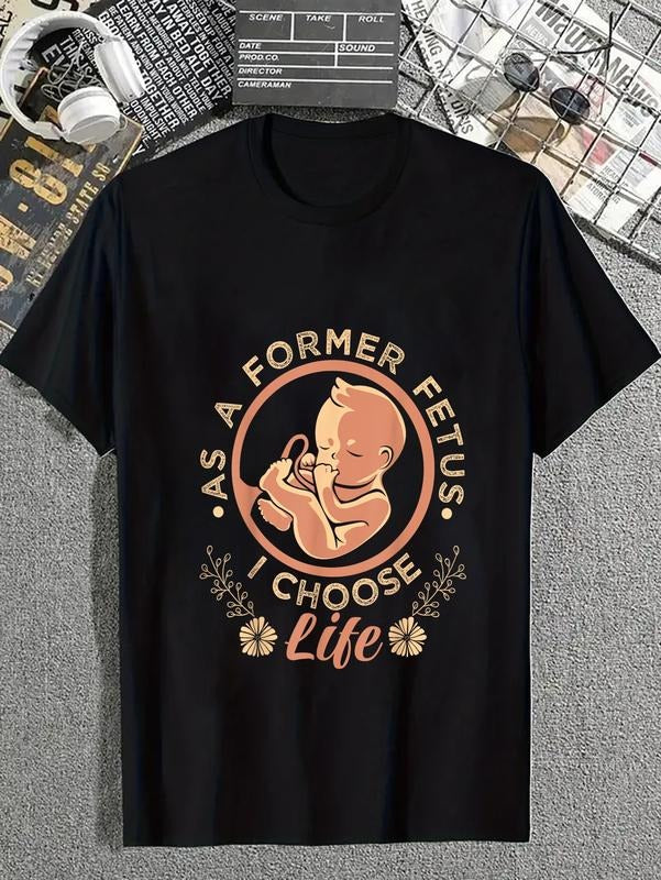 cotton As A Former Fetus I Choose Pro-Life T-Shirt casual Fashion graphic tees for women Hoodie, Sweatshirt