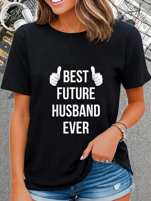cotton Best Future Husband Ever | Husband To Be Fiance T-Shirt casual Fashion graphic tees for women Hoodie, Sweatshirt
