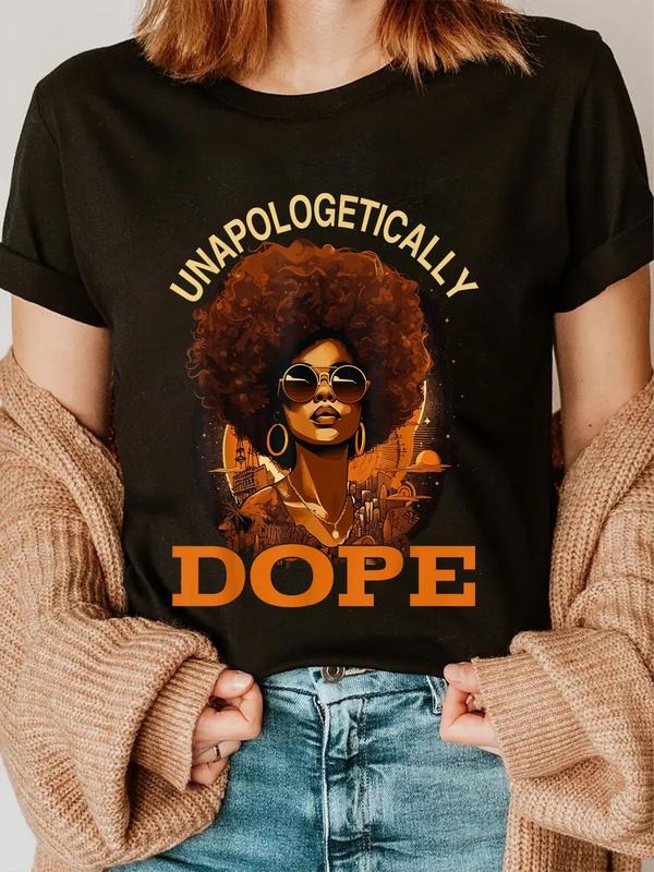 cotton Black Women Unapologetically Dope Juneteenth Black History T-Shirt casual Fashion graphic tees for women Hoodie,...