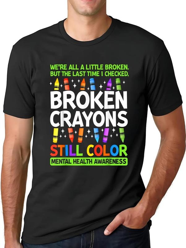 cotton Broken Crayons Still Color Mental Health Matters Awareness T-Shirt casual Fashion graphic tees women Hoodie,...