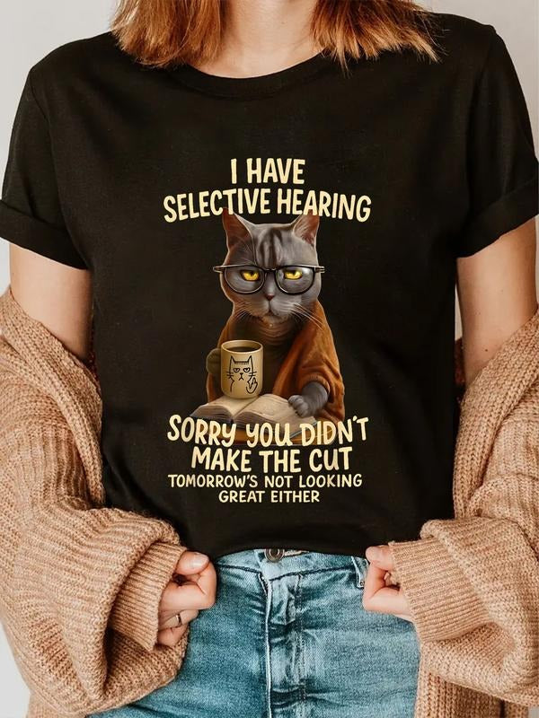 cotton Cat Have Selective Hearing You Didnt Make Cut Funny 0LZ3LI T-Shirt casual Fashion graphic tees for women Hoodie,...