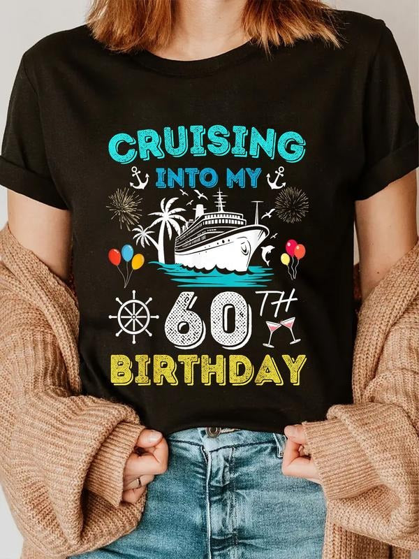cotton Cruising Into My 60th Birthday Cruise 60 Years Old Ship Trip T-Shirt casual Fashion graphic tees women Hoodie,...