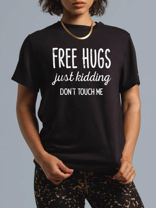 cotton Free Hugs Kidding Dont Touch Me Funny Saying Men Women Kids T-Shirt casual Fashion graphic tees for women Hoodie,...