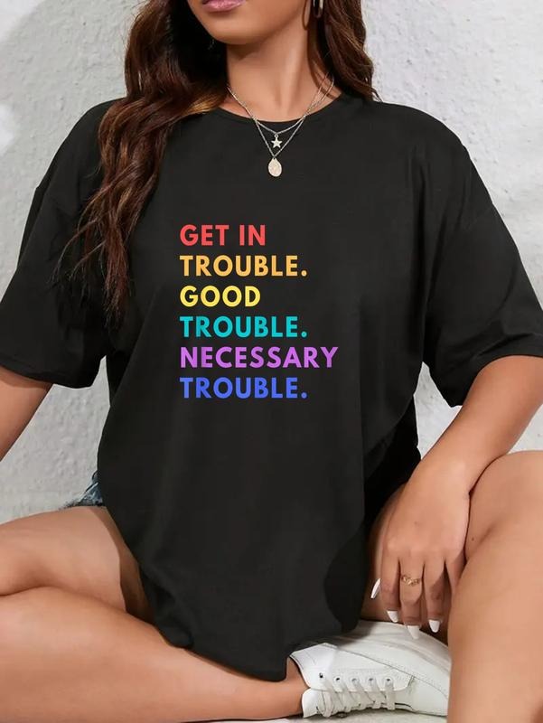 cotton Funny Get in Good Necessary Trouble T-Shirt casual Fashion graphic tees women Hoodie, Sweatshirt | HypeCrazeTee.com