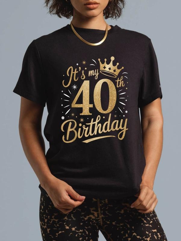cotton Funny It's My 40th Birthday | Women 40 Year Old B-Day T-Shirt casual Fashion graphic tees for women Hoodie, Sweatshirt