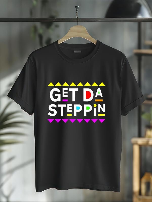 cotton Get Da Steppin Shirt 90s Style T-Shirt casual Fashion graphic tees women Hoodie, Sweatshirt | HypeCrazeTee.com