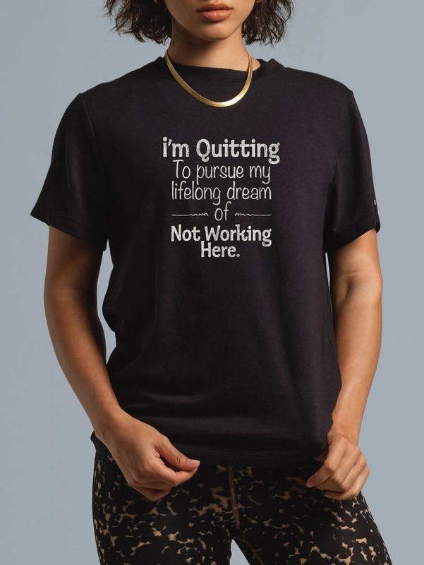 cotton I'm Quitting To Pursue My Lifelong Dream, Job Quit In Style T-Shirt casual Fashion graphic tees women Hoodie,...