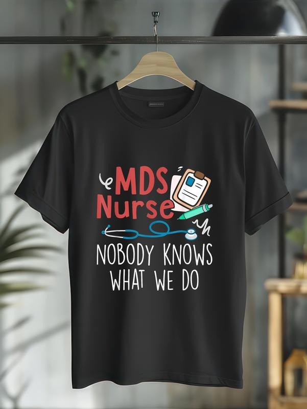 cotton MDS Nurse Nobody Knows What We Do T-Shirt casual Fashion graphic tees for women Hoodie, Sweatshirt | HypeCrazeTee.com