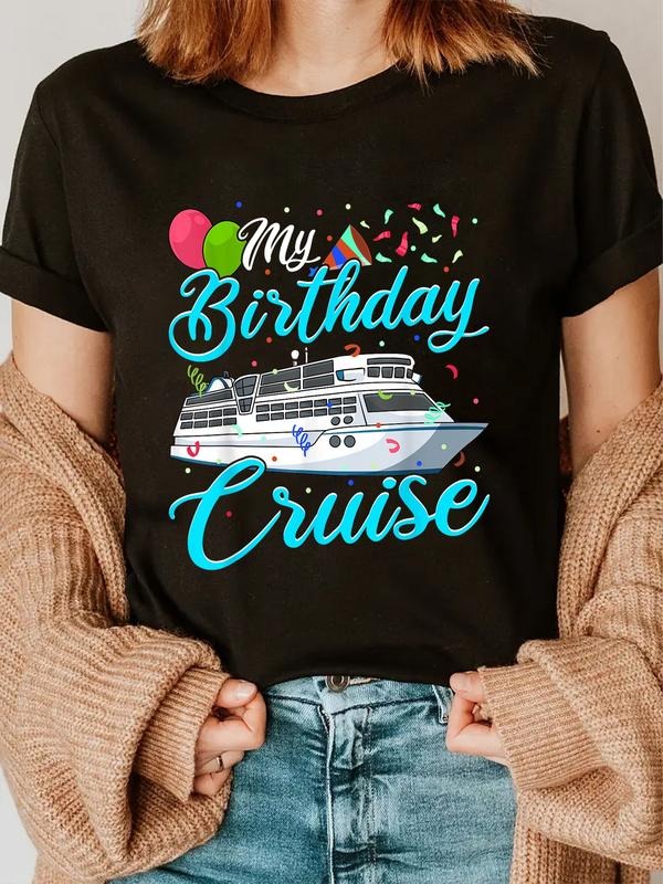 cotton My Birthday Cruise TShirt Ship Vacation Party Gift Cruising T-Shirt casual Fashion graphic tees women Hoodie,...