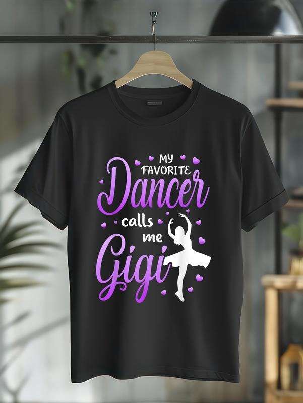 cotton My Favorite Dancer Calls Me Gigi Dance Grandma Grandkid T-Shirt casual Fashion graphic tees women Hoodie, Sweatshirt