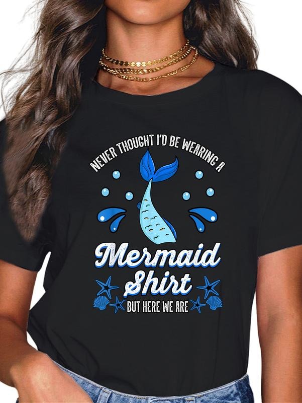 cotton Never Thought I'd Be Wearing a Mermaid Shirt But Here We Are T-Shirt casual Fashion graphic tees women Hoodie,...