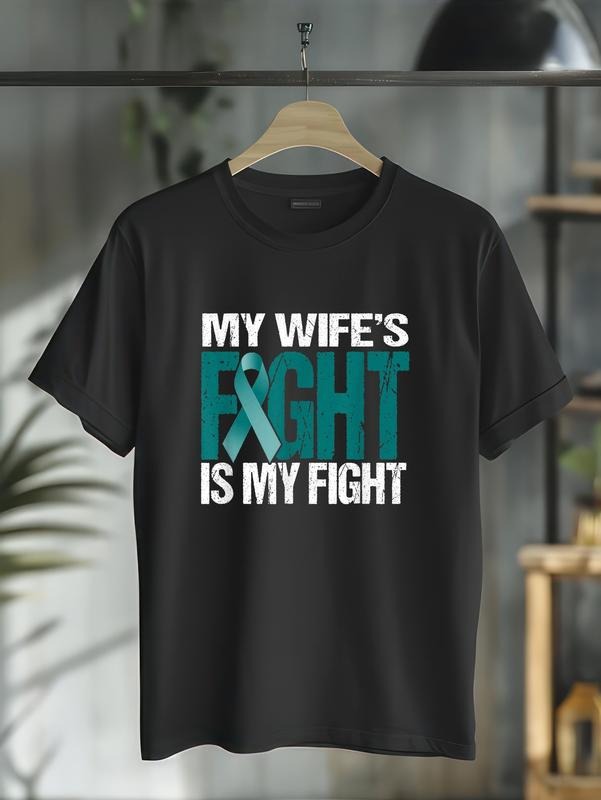 cotton Ovarian Cancer Shirt My Wife's Fight is My Fight Awareness T-Shirt casual Fashion graphic tees Hoodie, Sweatshirt