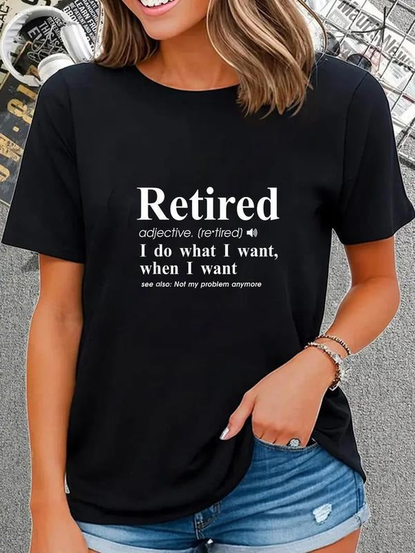 cotton Retired Adjective I Do What I Want When I Want T-Shirt casual Fashion graphic tees women Hoodie, Sweatshirt