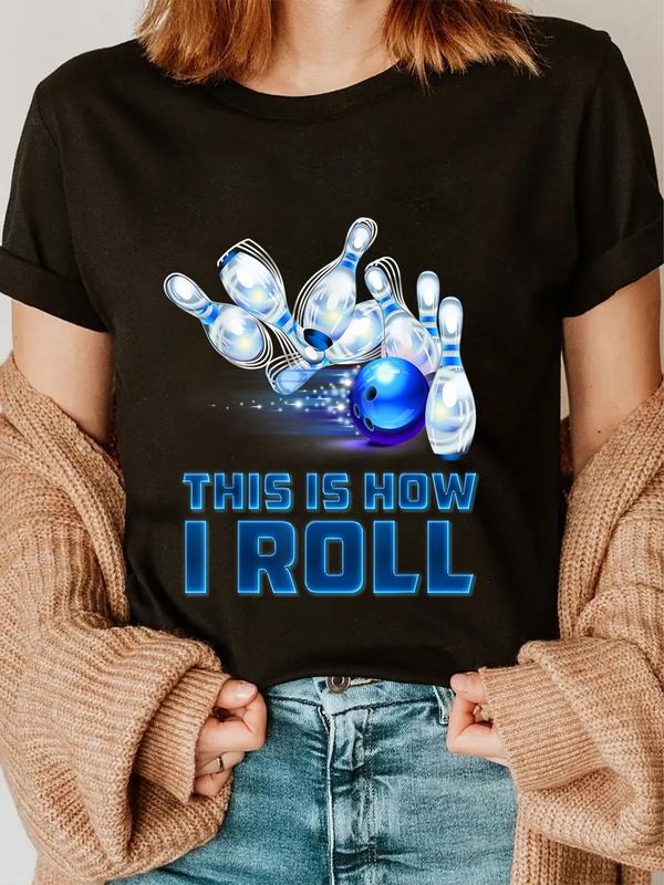 cotton This Is How I Roll Bowling T-Shirt casual Fashion graphic tees for women Hoodie, Sweatshirt | HypeCrazeTee.com