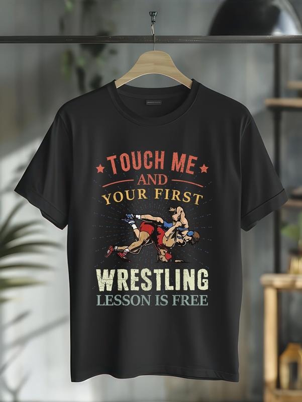 cotton Touch Me And Your First Wrestling Lesson Is Free Wrestling T-Shirt casual Fashion graphic tees for women Hoodie,...