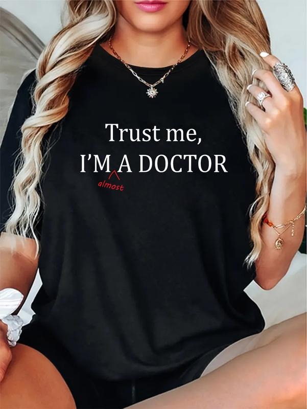 cotton Trust me I'm almost a doctor - Funny PRE MED student gift | T-Shirt casual Fashion graphic tees Hoodie, Sweatshirt