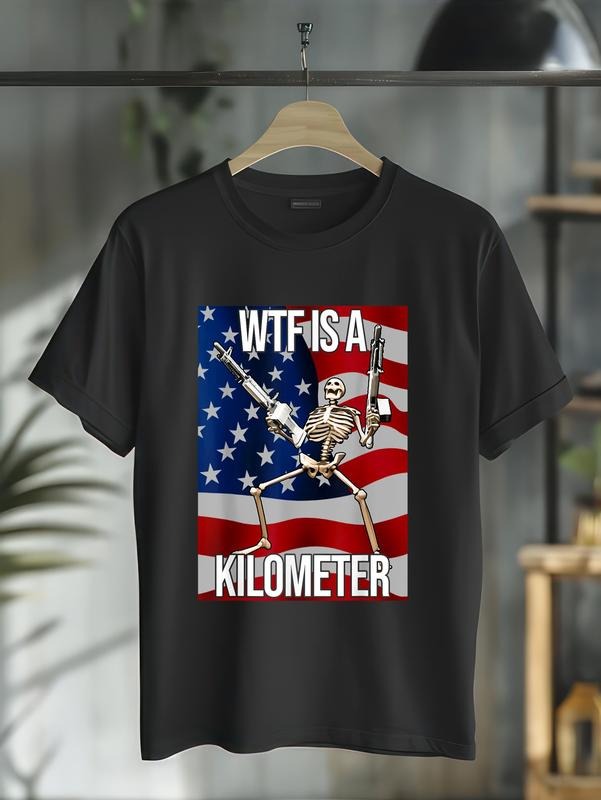 cotton WTF Is A Kilometer American Skeleton Funny T-Shirt casual Fashion graphic tees for women Hoodie, Sweatshirt