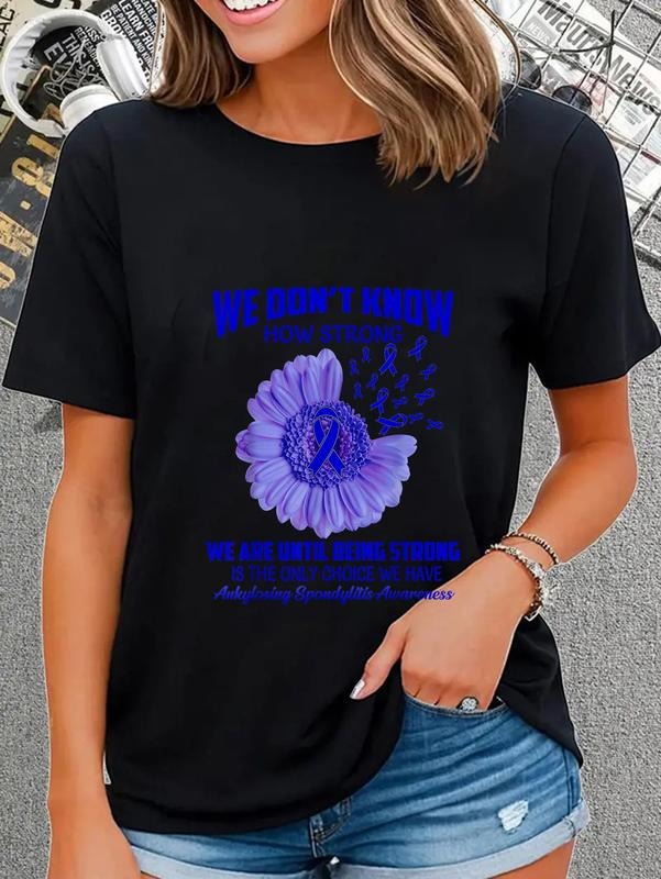 cotton We don't know how strong Ankylosing Spondylitis T-Shirt casual Fashion graphic tees Hoodie, Sweatshirt