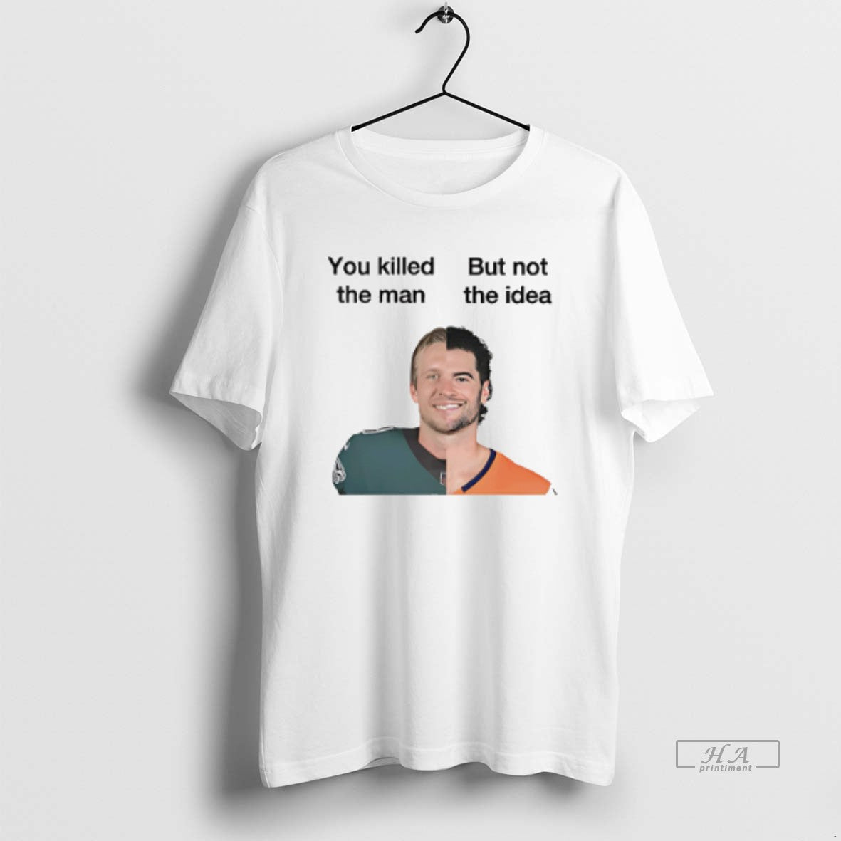 Official You Killed The Man But Not Idea Stidham T-Shirts, Hoodie, Sweatshirt | HypeCrazeTee.com