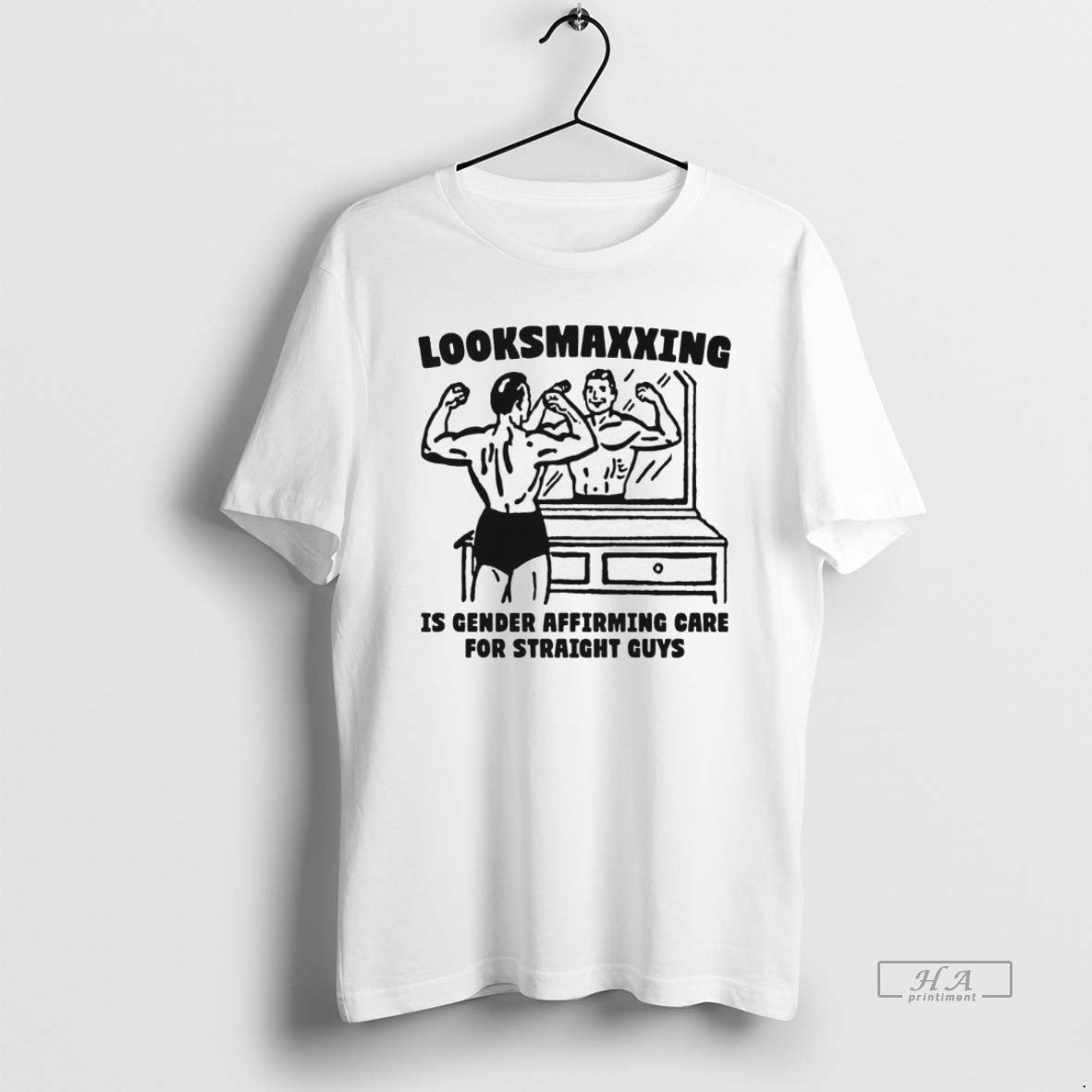 Official Looksmaxxing Is Gender Affirming Care For Straight Guys T-Shirts, Hoodie, Sweatshirt | HypeCrazeTee.com