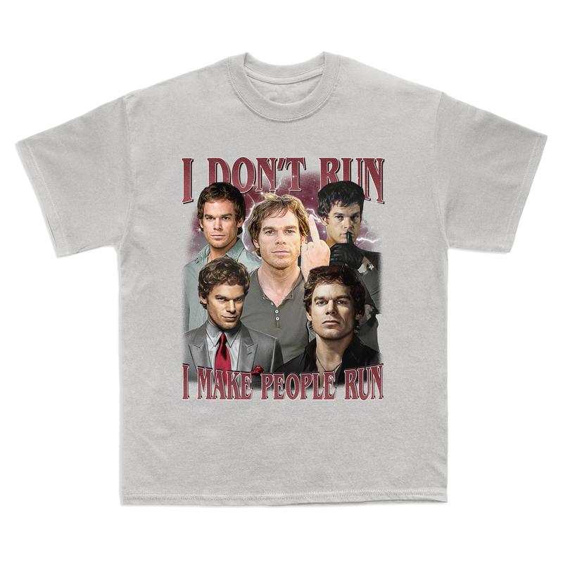 Vintage Dexter Morgan T-Shirt I Don't Run I Make People Run, Casual Fit Fabric Top, Ideal Gift for Movies Lovers - Fleece, Womenswear