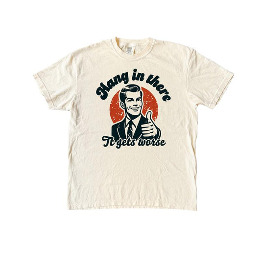 Hang In There Retro T Shirt, Funny  Vintage Comfort Colors T-Shirt