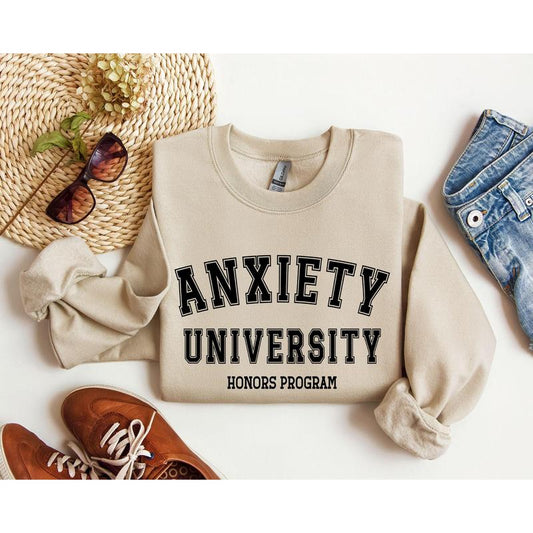 Anxiety University Funny Sweatshirt, Sarcastic College Sweatshirt, Women's Crew Neck, Crewneck Casual Comfort Womenswear ComfortableÃ‚Â Graphic