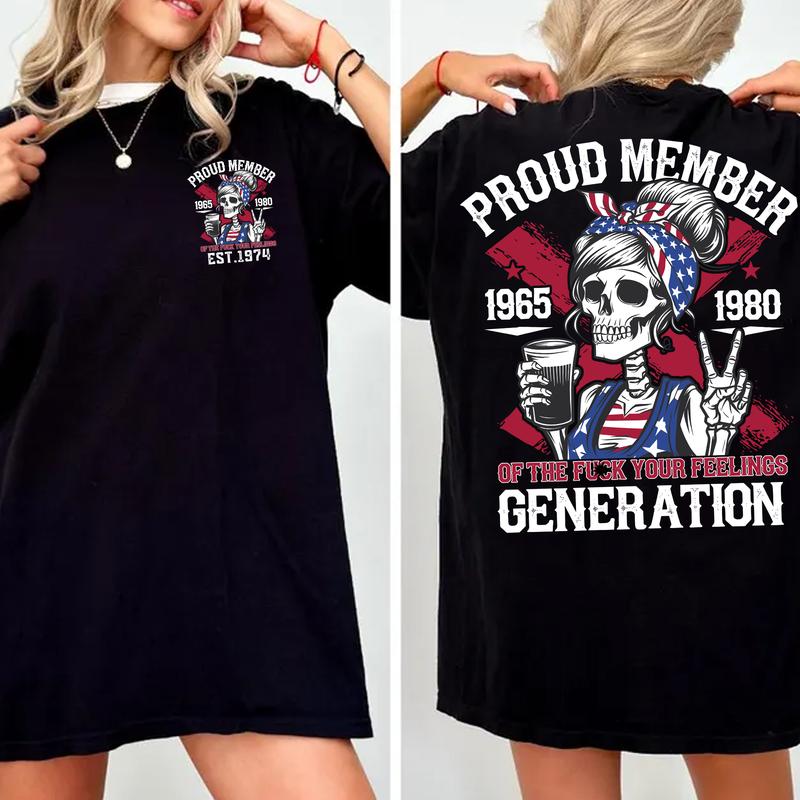 Gen X Shirt Proud Members Of Gen X girl New TShirt, Customize Gen X TShirt Raised On Hose Water And Neglect T-Shirt - Vintage Inspired Funny Saying Sa