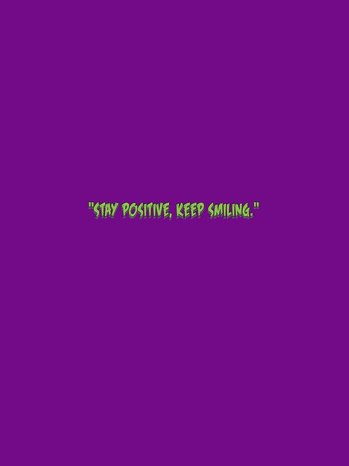 "Stay positive,keep smiling," by Mansingh77