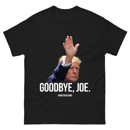 Goodbye, Joe T-Shirt