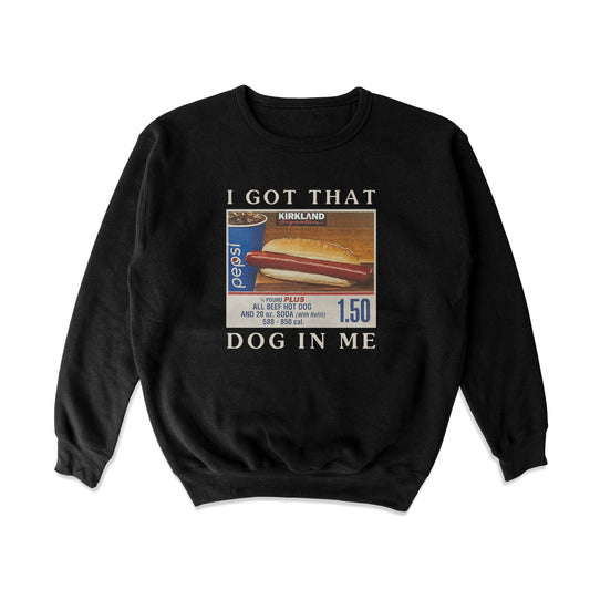 Got That Hot Dog In Me Crewneck Sweatshirt