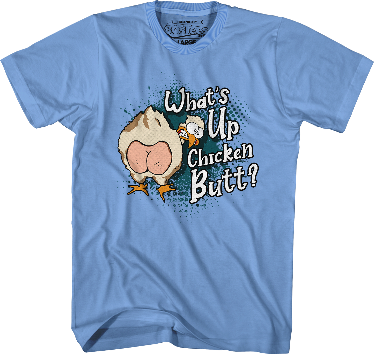 Guess What Chicken Butt T-Shirt