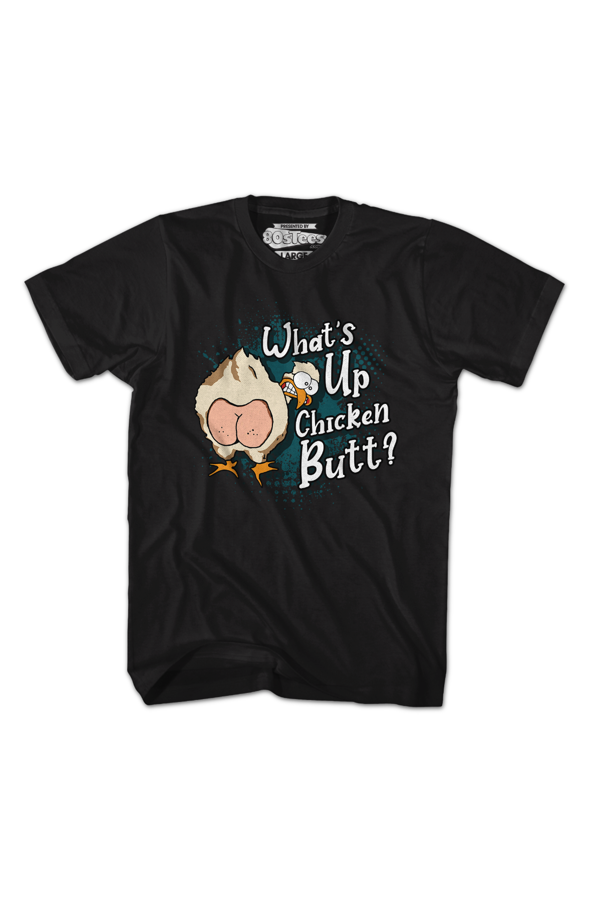 Guess What Chicken Butt T-Shirt