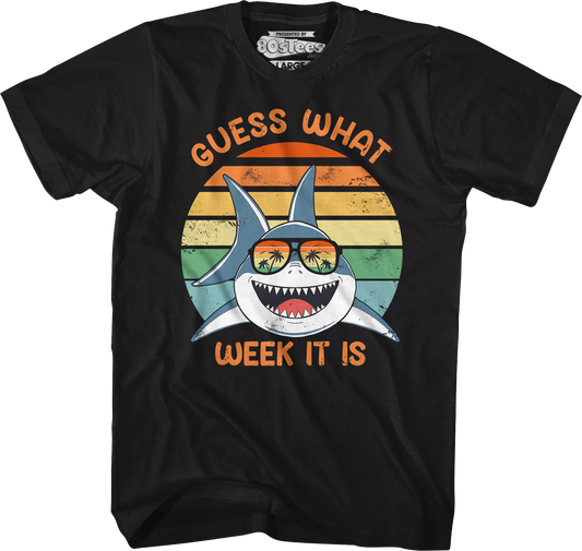 Guess What Week It Is Shark Week T-Shirt
