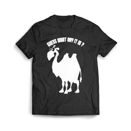 Guess What Day It Is Hump Day Commercial Geico Men's T-Shirt