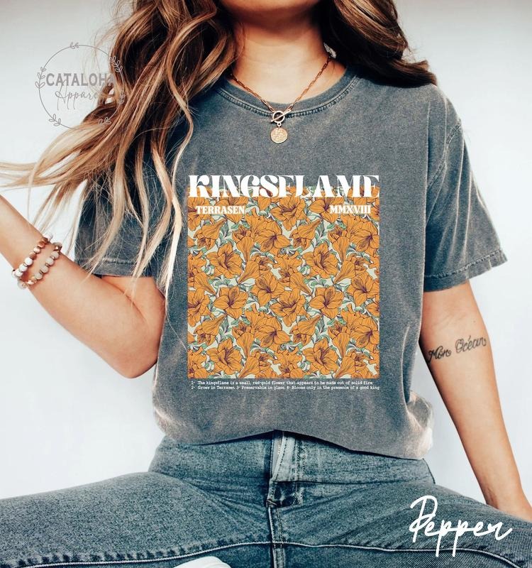 hrone Of Glass Kingsflame Flower, TOG Terrasen, Kingsflame shirt, Throne of glass t-shirt, Terrasen shirt, Hoodie, Sweatshirt
