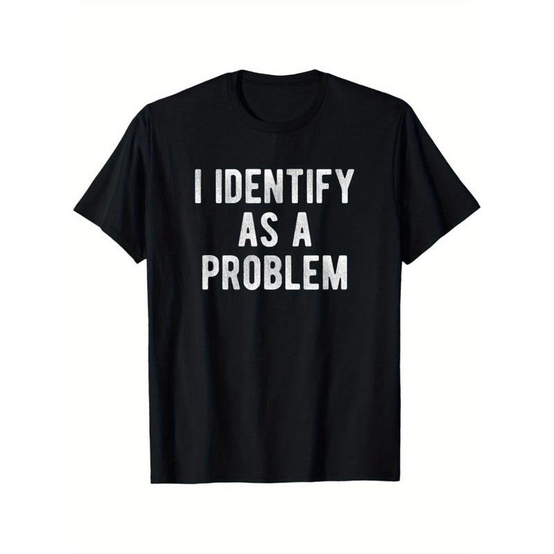 i identify as a problem funny t shirt 100 cotton 220gsm heavyweight unisex casual round neck tee slightly elastic sizes s...