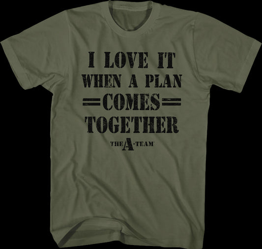 I Love It When A Plan Comes Together A-Team Shirt