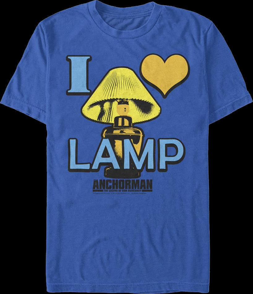 I Love Lamp Anchorman The Legend of Ron Burgundy T-Shirt