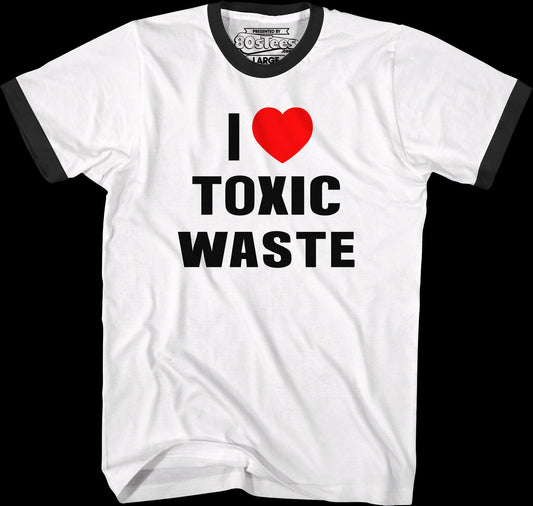 I Love Toxic Waste Real Genius Ringer Shirt