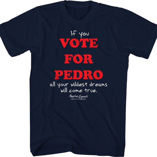 If You Vote For Pedro Napoleon Dynamite T-Shirt