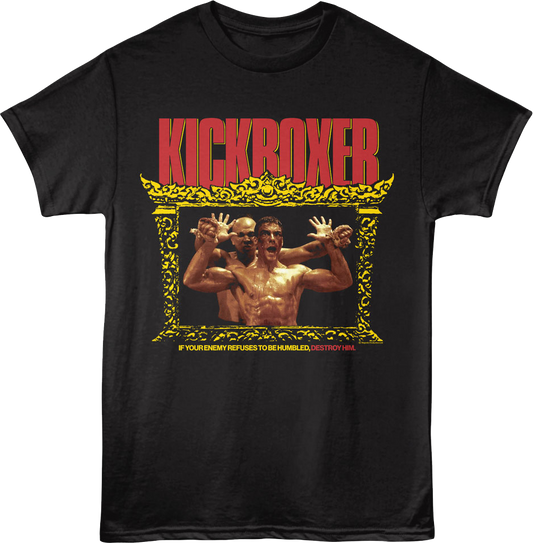 If Your Enemy Refuses To Be Humbled, Destroy Him Kickboxer T-Shirt