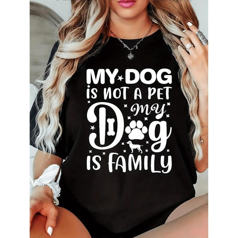 lus Size Women'S "My Dog is Not a Pet, My Dog is Family" Graphic T-Shirt - Casual, Round Neck, Short Sleeve, Lightweight...