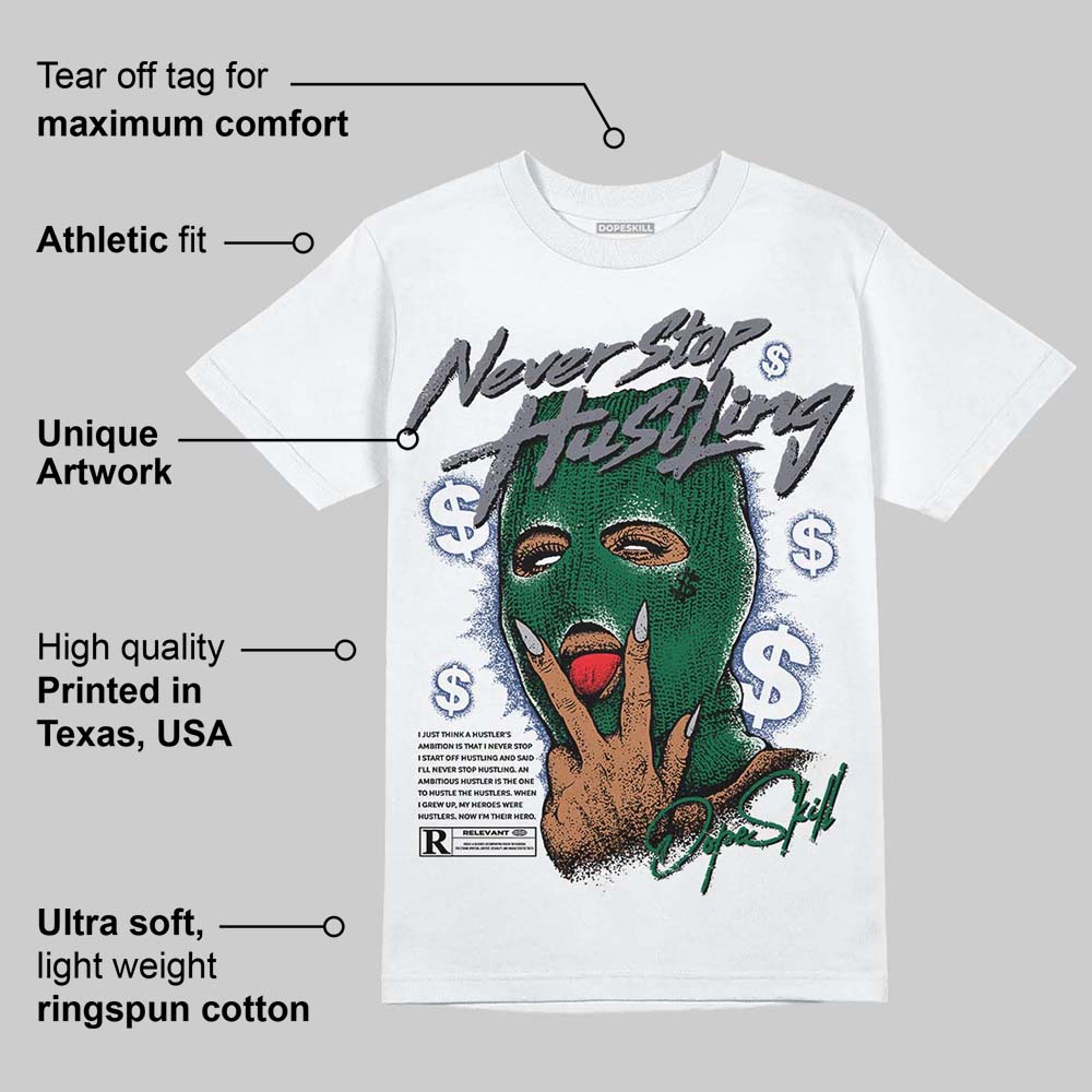 GT-2160 Shamrock Green DopeSkill T-Shirt Never Stop Hustling Graphic